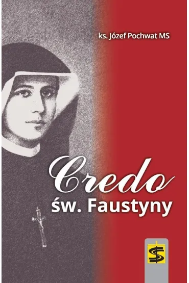 Credo �w. Faustyny - J�zef Pochwat