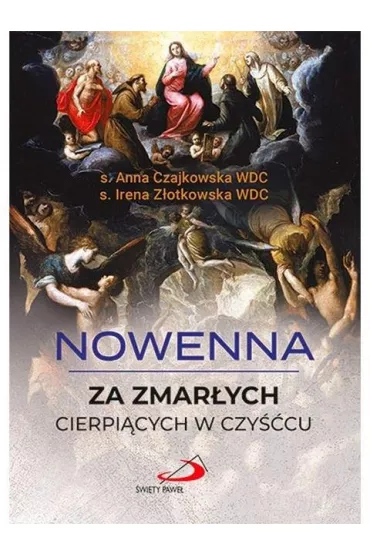 Nowenna za zmar�ych cierpi�cych w czy��cu - Anna Czajkowska, Irena Z�otkowska