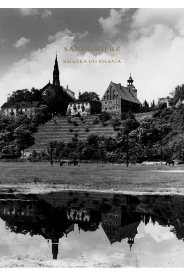 Sandomierz. Ksi��ka do pisania - Jerzy Krzemi�ski