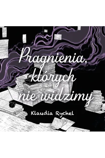 Audiobook Pragnienia, ktrych nie widzimy mp3 - Klaudia Rychel