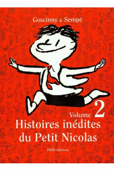 Histoires Inedites du Petit Nicolas 2 - Ren� Goscinny, Jean-Jacques Semp�