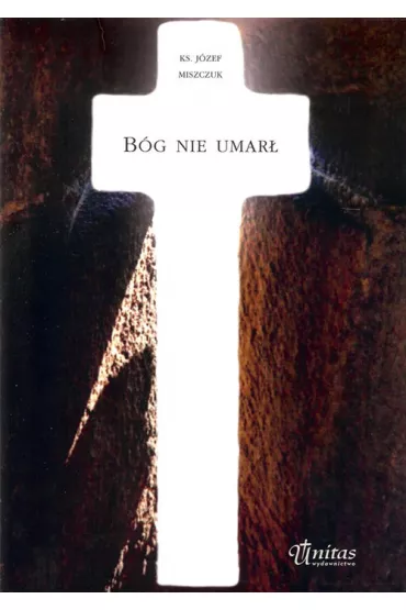 B�g nie umar� - J�zef Miszczuk
