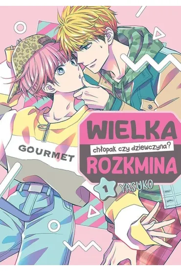 Wielka rozkmina: ch�opak czy dziewczyna? Tom 1 - Yasuko