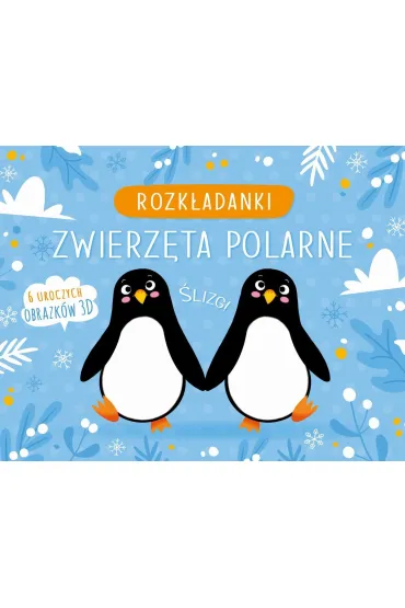 Zwierz�ta polarne. Rozk�adanki - Manuela  Berti Ilustr