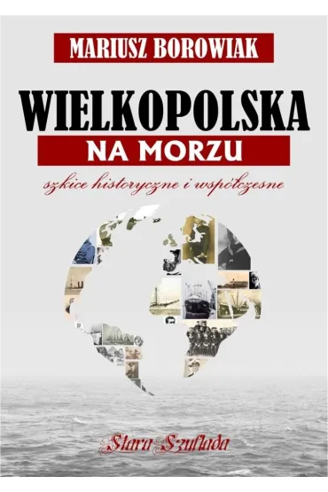 Wielkopolska na morzu - Mariusz Borowiak
