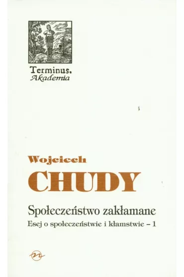 Terminus T.43 Spo�ecze�stwo zak�amane - Wojciech Chudy