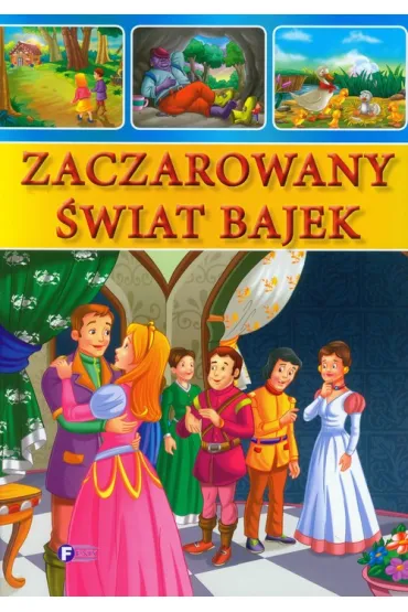 Zaczarowany �wiat bajek *