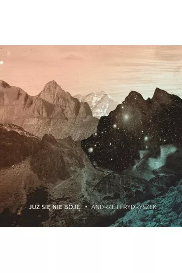 Ju� si� nie boj�. Andrzej Frydryszek CD - Andrzej Frydryszek