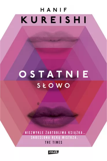 Ostatnie s�owo - Hanif Kureishi