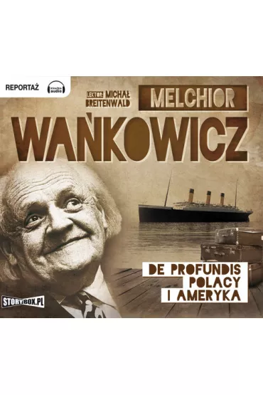 Audiobook De profundis. Polacy i Ameryka CD - Melchior Wa�kowicz