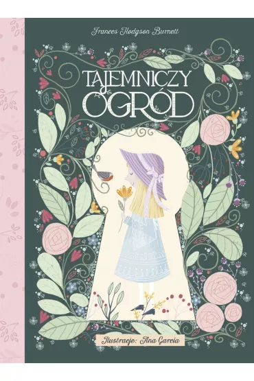 Tajemniczy ogrd - Frances Hodgson Burnett