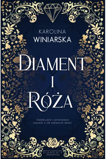 Diament i R�a - Karolina  Winiarska