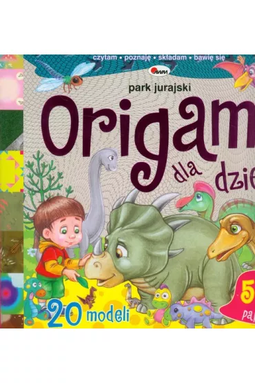 Origami dla dzieci. Park jurajski - Liliana Fabisi�ska