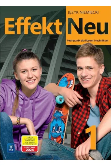Effekt Neu 1. Podr�cznik do j�zyka niemieckiego dla liceum i technikum