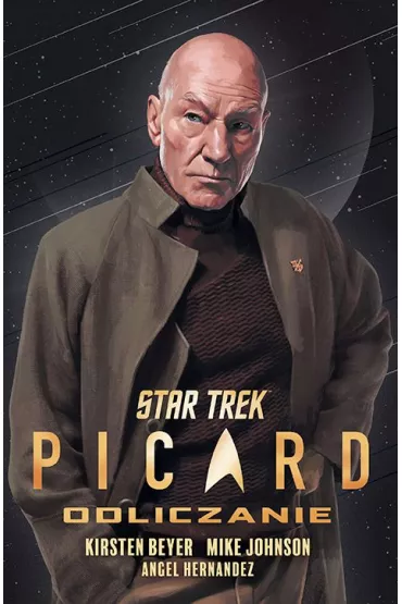 Star Trek. Picard - Mike Johnson, Angel  Hernandez, Kirsten  Beyer