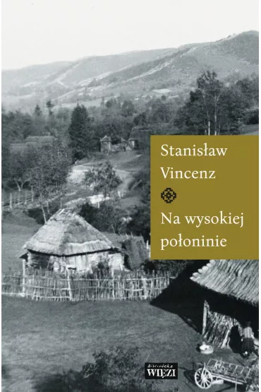 Na wysokiej po�oninie - Stanis�aw Vincenz