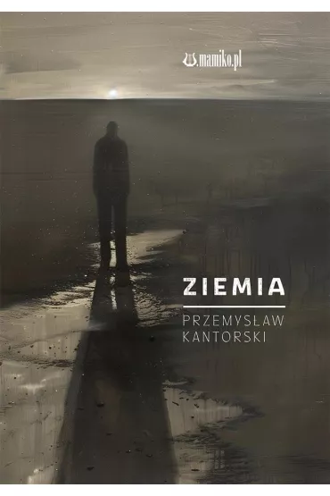 Ziemia - Przemys�aw Kantorski