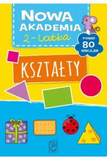 Nowa Akademia 2-latka. Kszta�ty