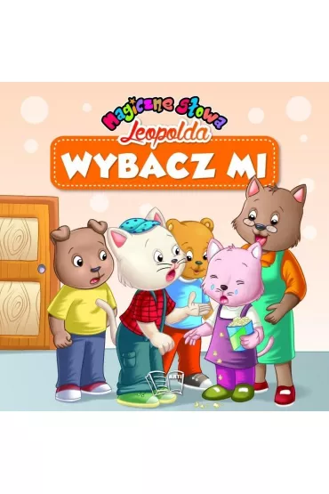 Wybacz mi. Magiczne s�owa Leopolda