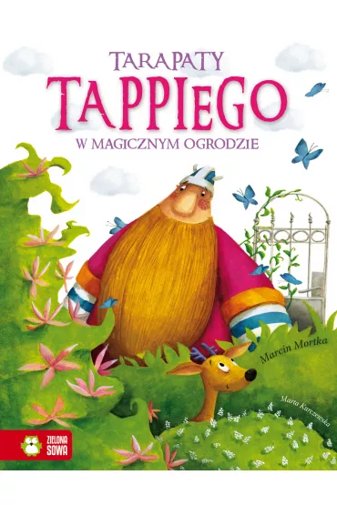 Tarapaty Tappiego w Magicznym Ogrodzie. Tappi. Tom 4 - Marcin Mortka