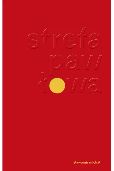 Strefa Paw�owa - S�awomir Micha�