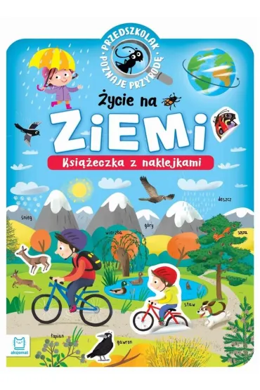 �ycie na Ziemi. Przedszkolak poznaje przyrod� - Agnieszka Bator