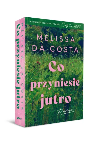 Co przyniesie jutro - Melissa Da Costa