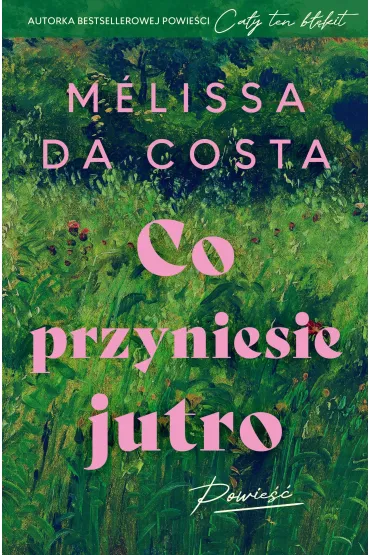 Co przyniesie jutro