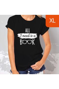 TanioKsikowa koszulka damska. All I need is a book. Czarna. Rozmiar XL