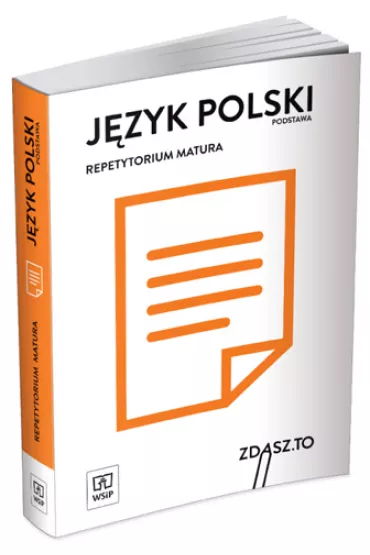 Jzyk polski. Repetytorium. Matura. Zakres podstawowy - Zbigniew Paewski, Leszek, Agata  Porba, Agnieszka  Pawelec, Beata  Borkowska, Beata  Kwapiska, Magdalena  Marzec-Jwicka, Grzegorz Sawa