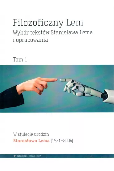 Filozoficzny Lem Tom 1