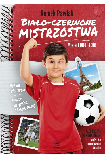 Bia�o-czerwone mistrzostwa. Misja Euro 2016 - Romek Pawlak