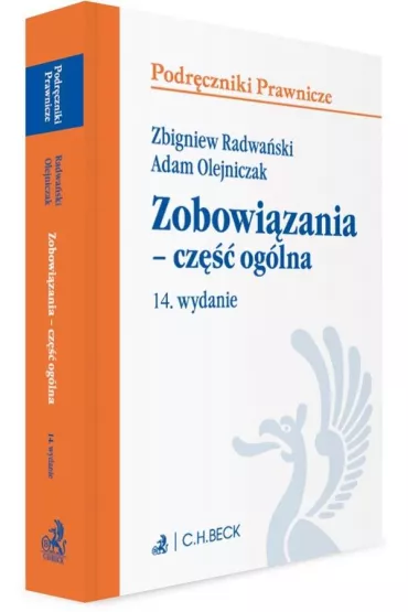 Zobowi�zania - cz�� og�lna. Podr�czniki prawnicze - Adam Olejniczak, Zbigniew Radwa�ski