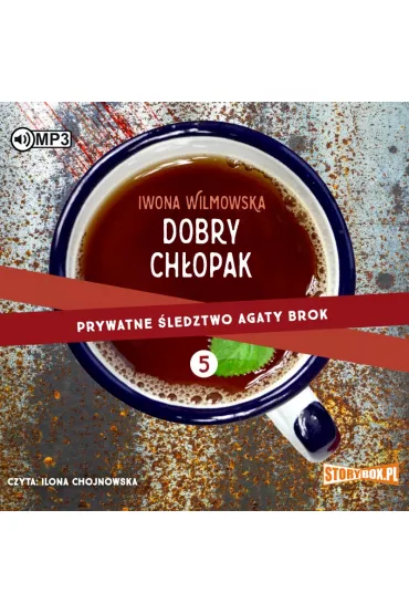 Audiobook Dobry ch�opak. Prywatne �ledztwo Agaty Brok. Tom 5 CD - Iwona Wilmowska
