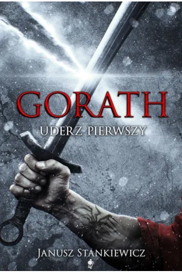 Gorath Uderz pierwszy - Janusz Stankiewicz