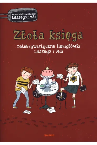 Detektywistyczne �amig��wki Lassego i Mai. Z�ota ksi�ga - Martin Widmark