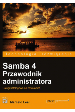 Samba 4. Przewodnik administratora. Usugi katalogowe na zawoanie!