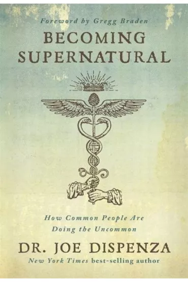 Becoming Supernatural wer. angielska - Dafaux Marini, Joe Dispenza