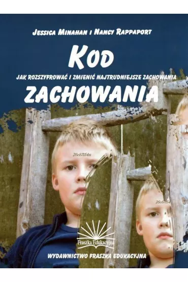 Kod zachowania - Jessica Minahan i Nancy Rapaport