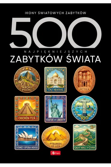 500 najpi�kniejszych zabytk�w �wiata. 500 najpi�kniejszych&hellip;.