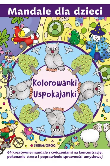 Kolorowanki uspokajanki. Mandale dla dzieci - Tamara Micha�owska, Magdalena Gawro�ska