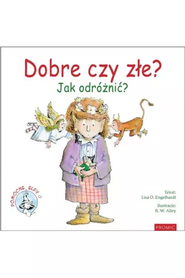 Dobre czy z�e? Jak odr�ni�? - Lisa O Engelhardt