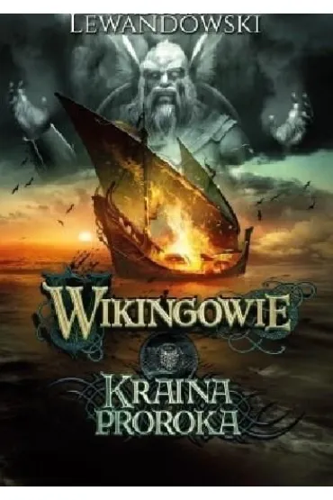 Wikingowie T.4 Kraina Proroka - Rados�aw Lewandowski