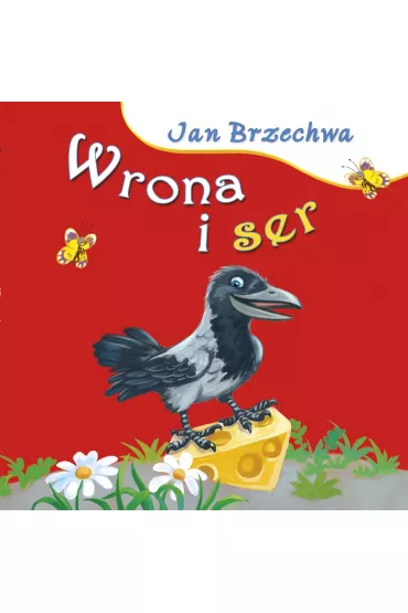 Wrona i ser - Jan Brzechwa