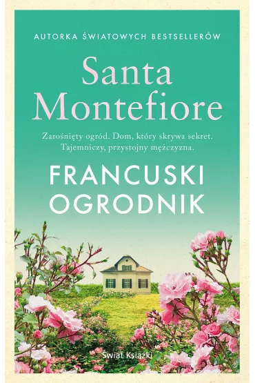 Francuski ogrodnik - Santa Montefiore