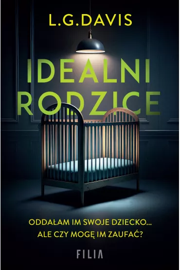 Idealni rodzice - G L Davis