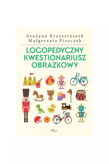 Logopedyczny kwestionariusz obrazkowy nowe wydanie - Gra�yna Krzysztoszek, Ma�gorzata Piszczek