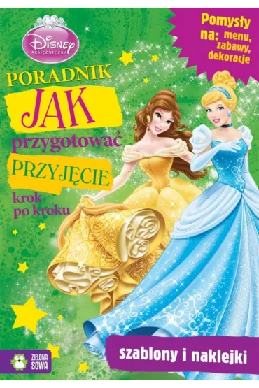 Ksi�niczki. Jak przygotowa� przyj�cie? - Disney