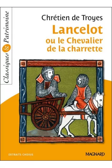 Lancelot ou le chevalier a la charette - Chretien Troyes