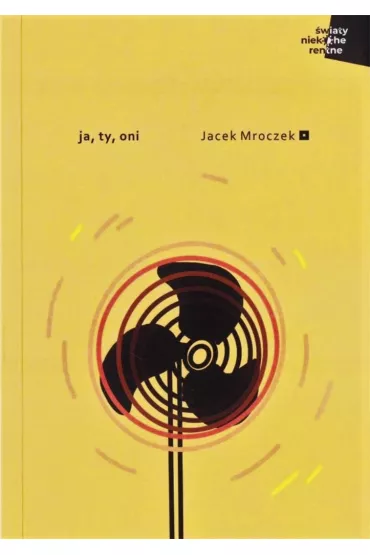 Ja, ty, oni - Jacek Mroczek